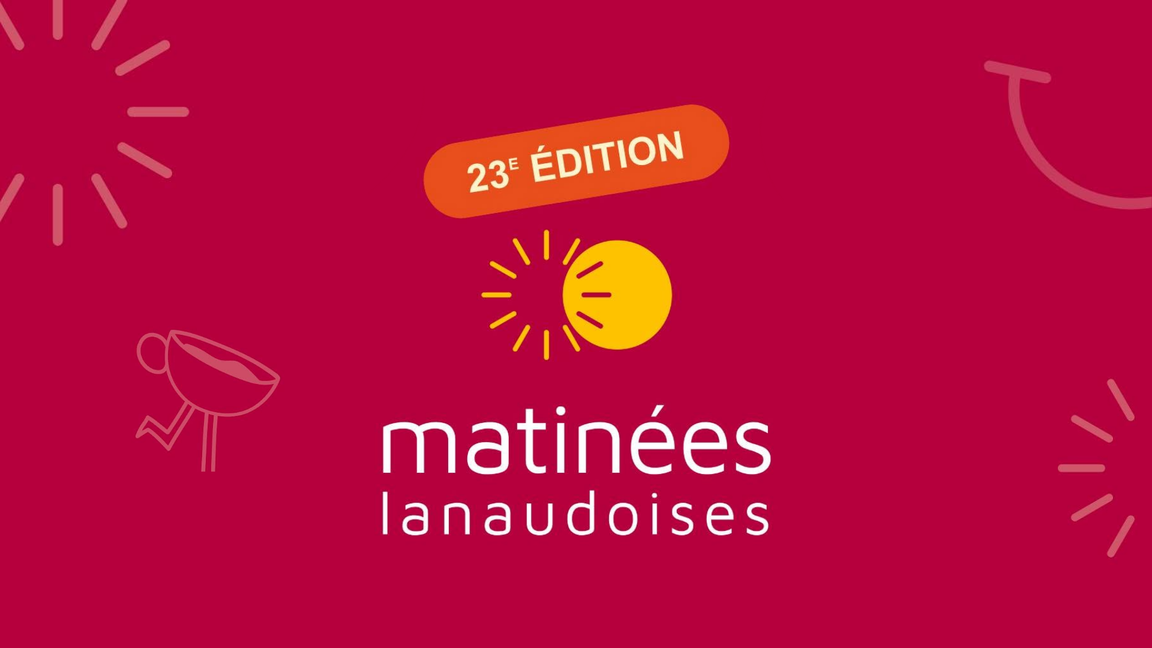 Matinées Lanaudoises - Forfait 2026-2027