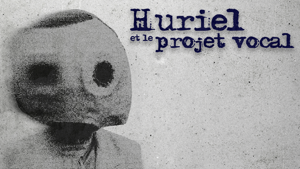 HURIEL & le Projet vocal (1re partie par Catapulte)