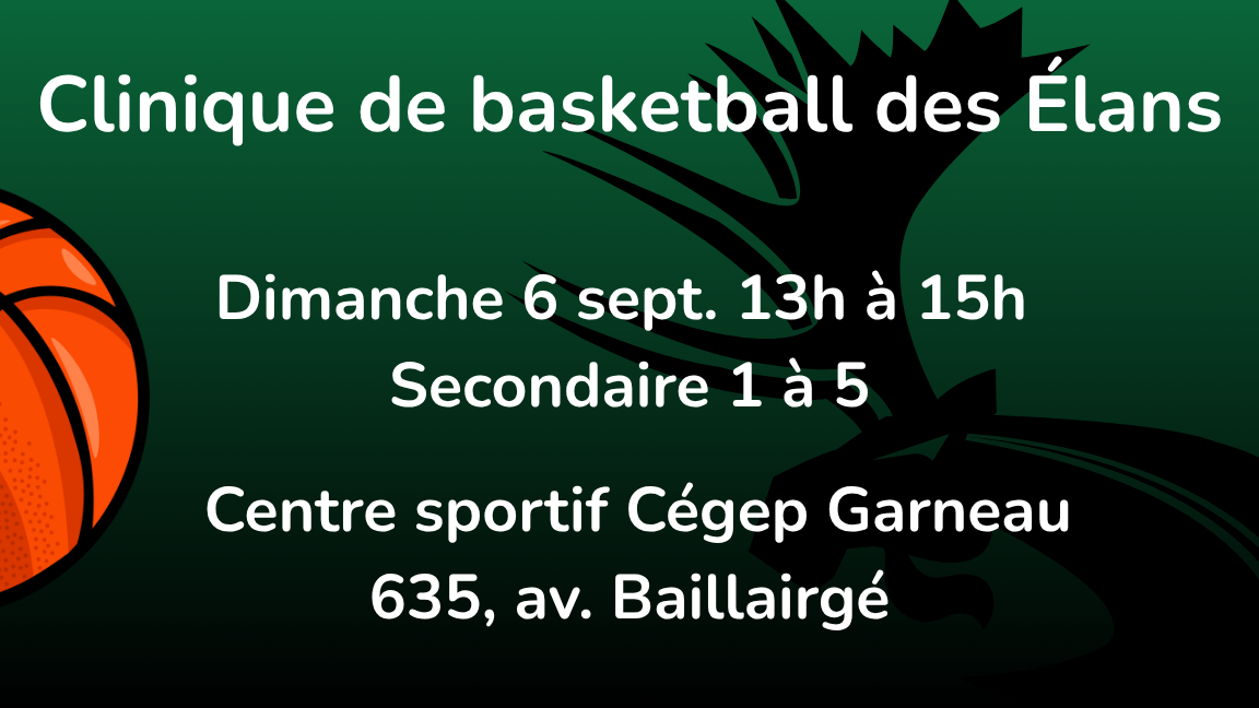 Clinique basketball des Élans : dimanche 6 sept (secondaire)
