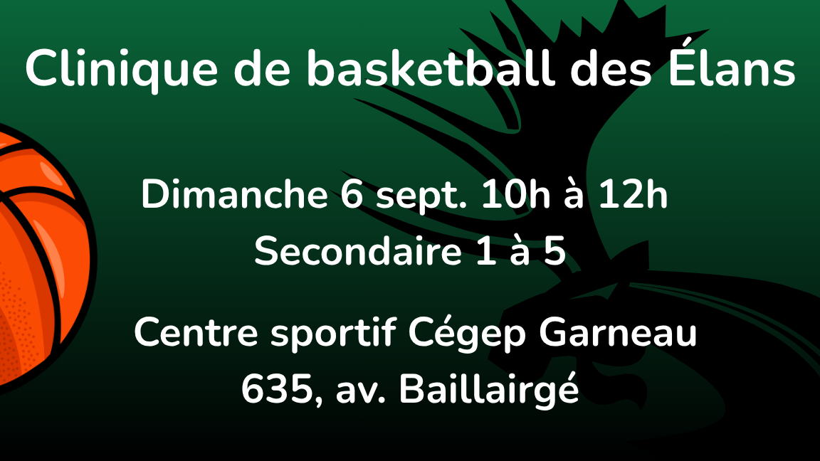 Clinique basketball des Élans : dimanche 6 sept. (secondaire)