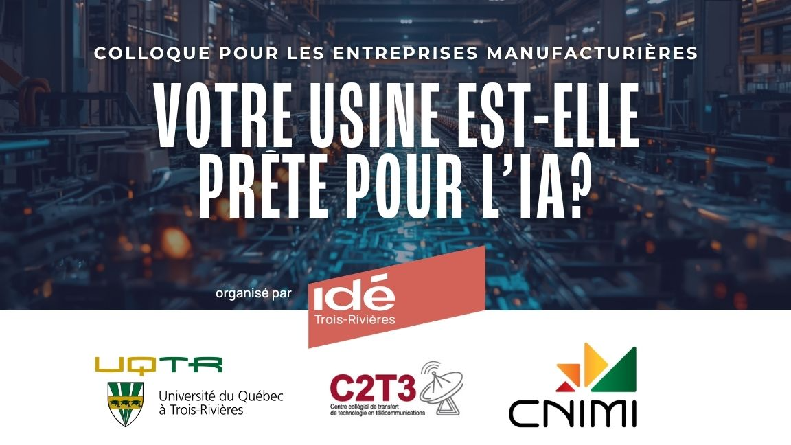 Colloque VOTRE USINE EST-ELLE PRÊTE POUR L'IA?