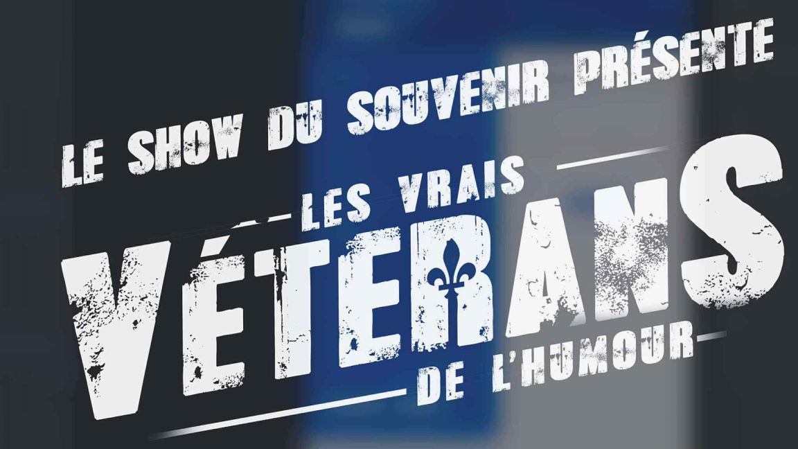 Le show du souvenir - Les vrais vétérans de l'humour