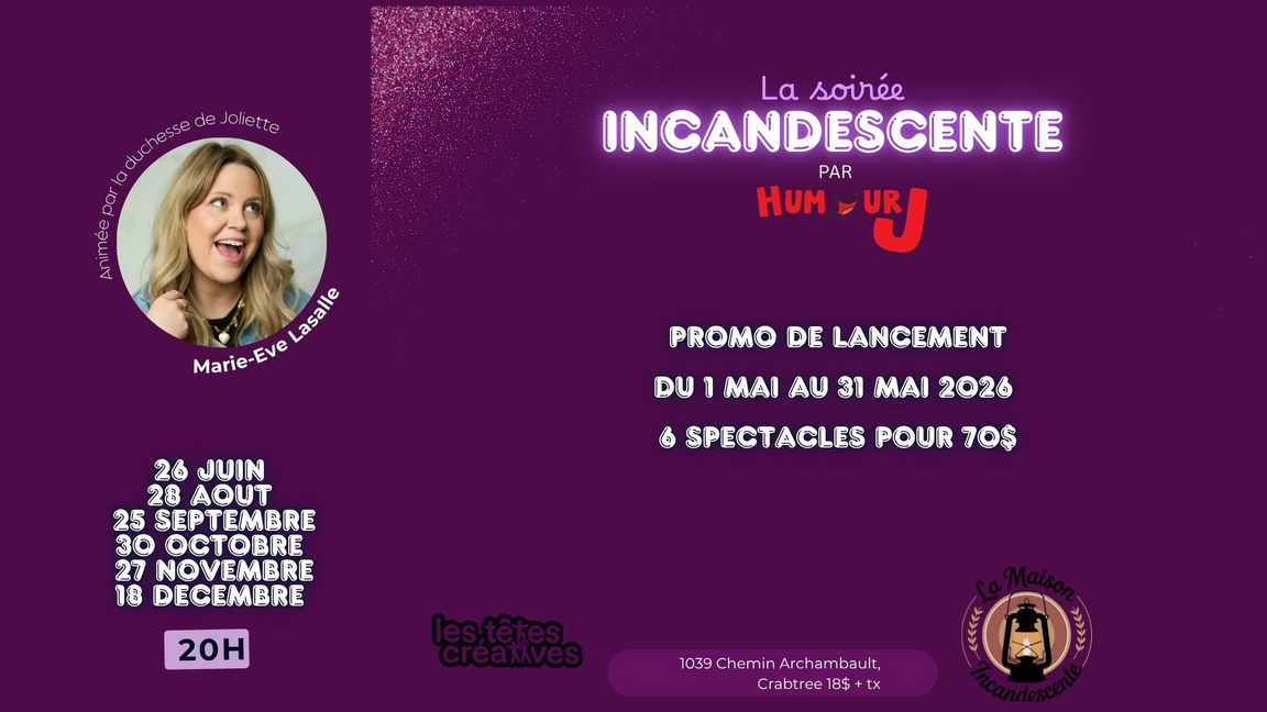La soirée Incandescente par Humour j