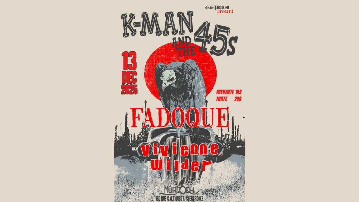 K-MAN AND THE 45s // FADOQUE // VIVIENNE WILDER