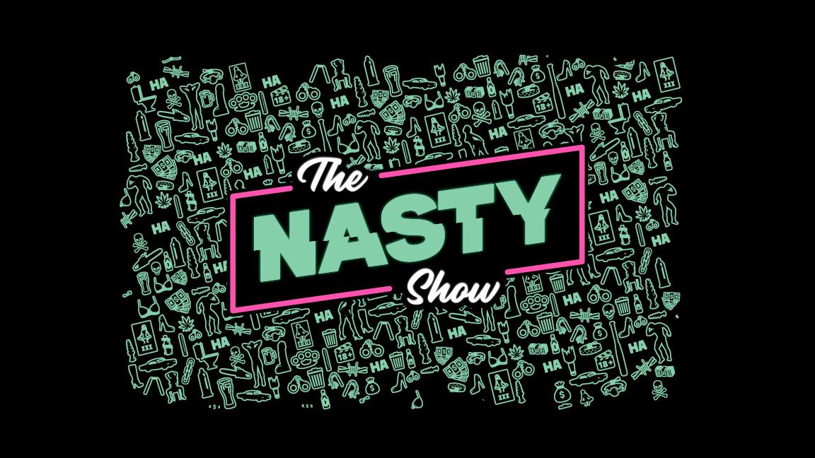 NASTY SHOW