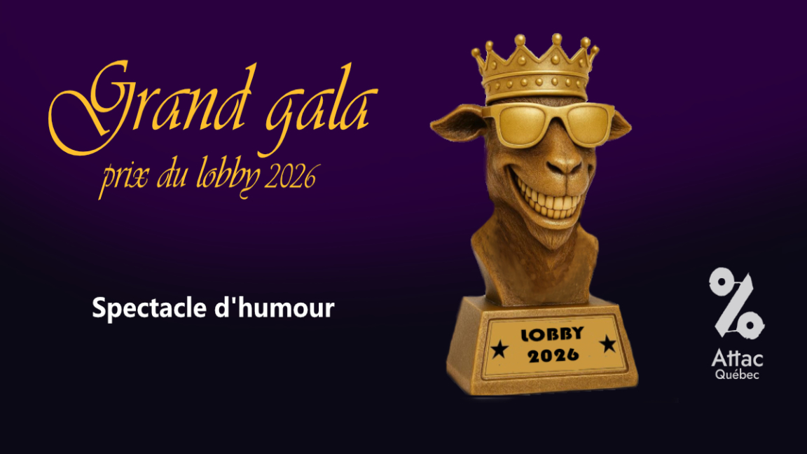 Gala du prix du lobby de l'année 2026 | Attac Québec
