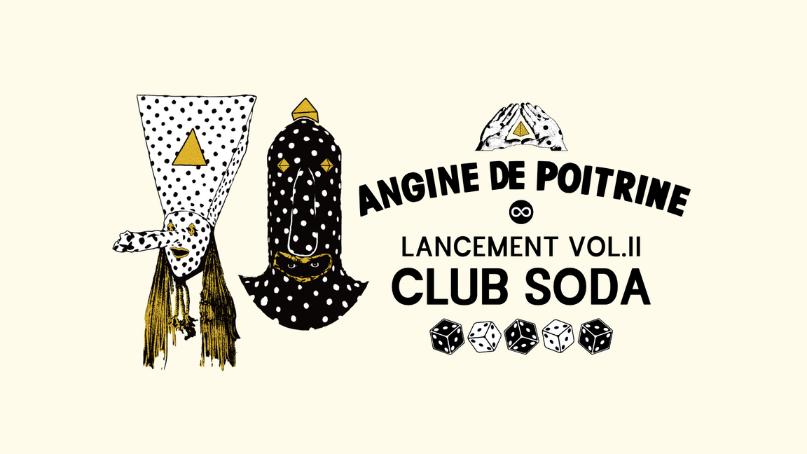 ANGINE DE POITRINE | LANCEMENT VOL.II