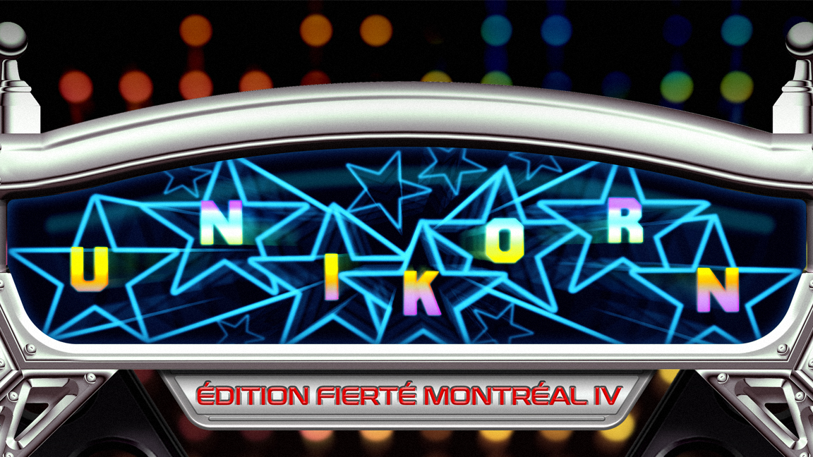 UNIKORN VOL. 4 | Édition Fierté Montréal | 18+