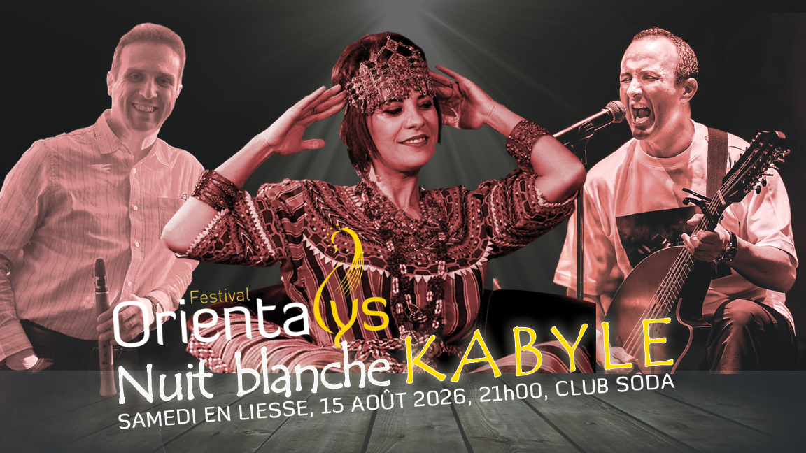 Samedi en liesse - Nuit blanche kabyle