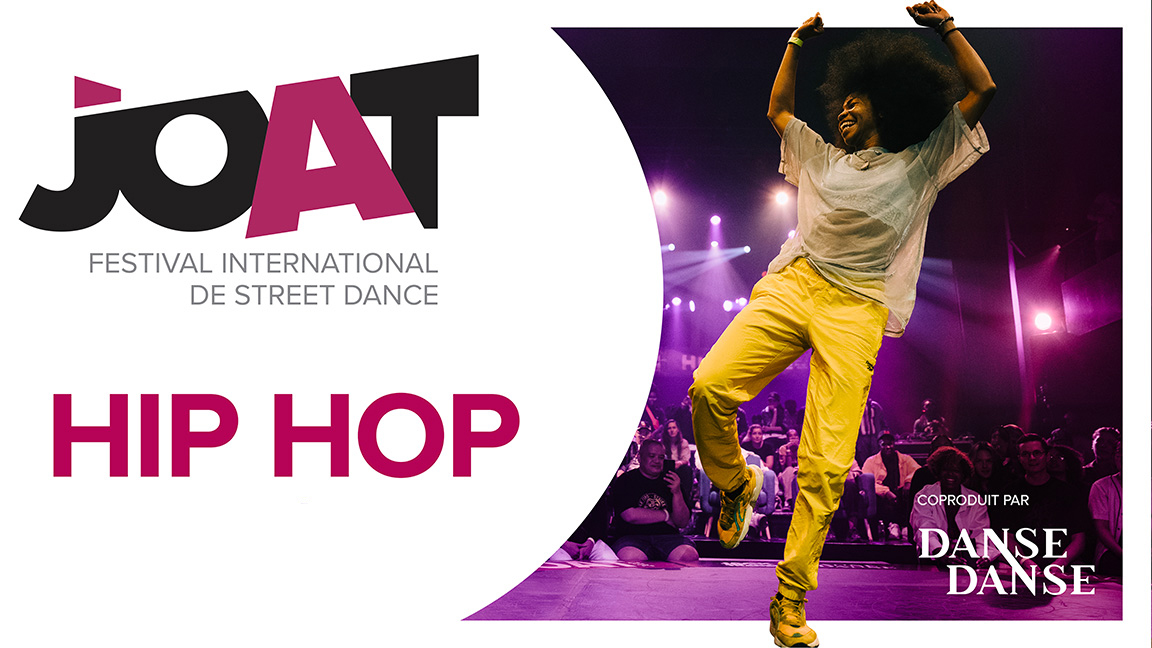 JOAT Festival international de street dance | JOAT Hip Hop