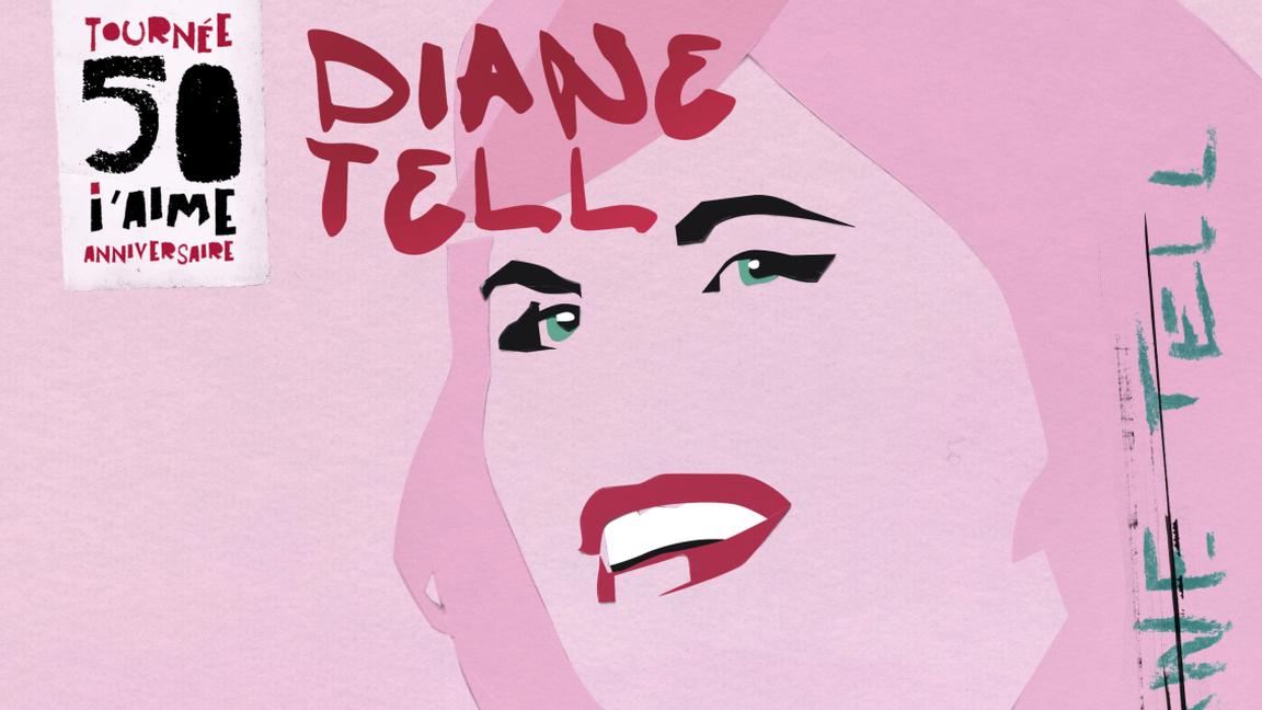 DIANE TELL | 50 I'AIME ANNIVERSAIRE