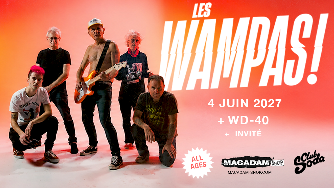 LES WAMPAS | AVEC WD-40 + INVITÉ