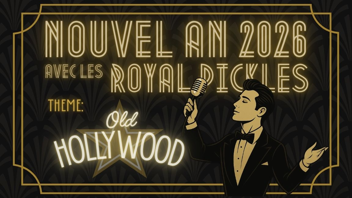 Nouvel An avec les Royal Pickles