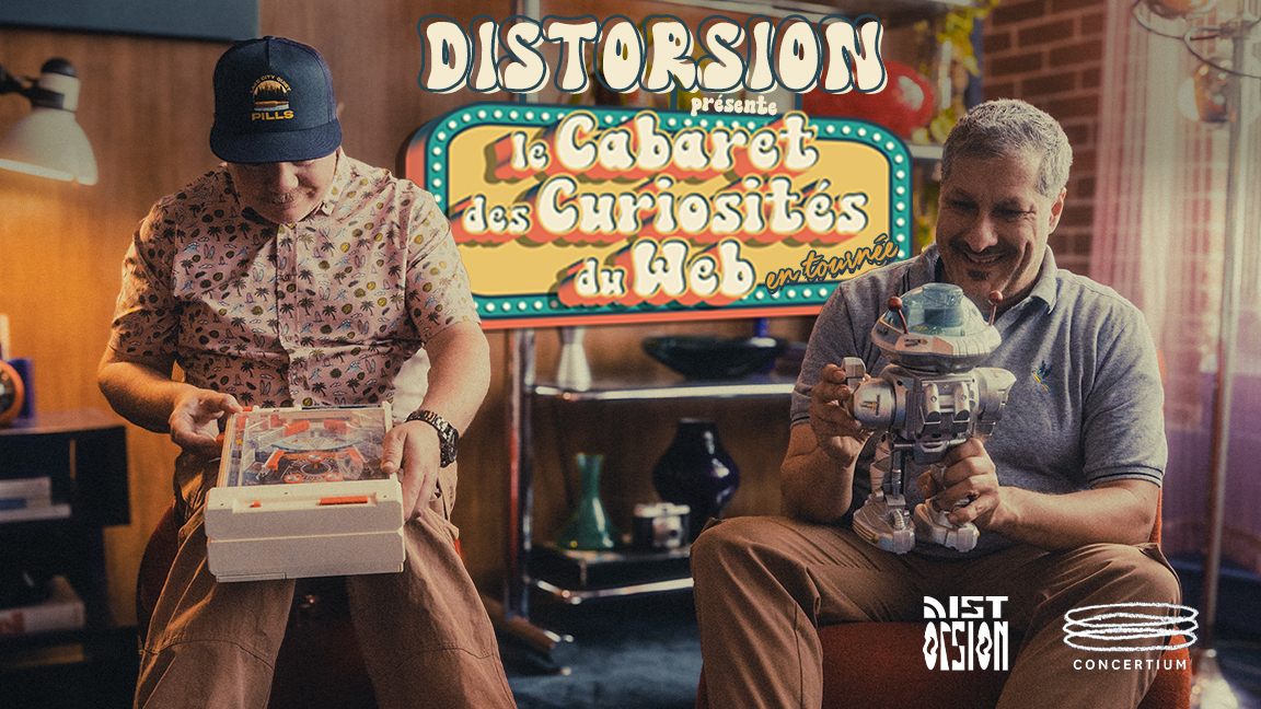 Distorsion Podcast - Le cabaret des Curiosités du web en tournée