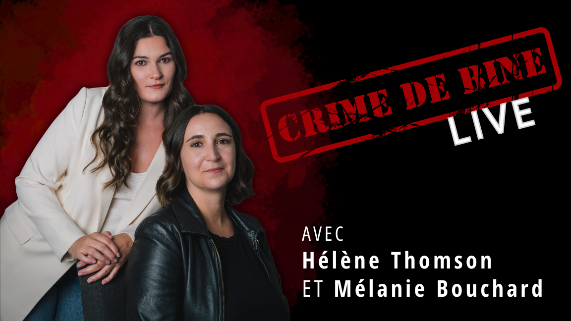 PODCAST CRIME DE BINE - LIVE