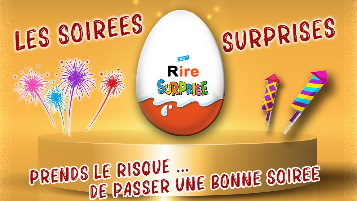 LES SOIREES SURPRISES