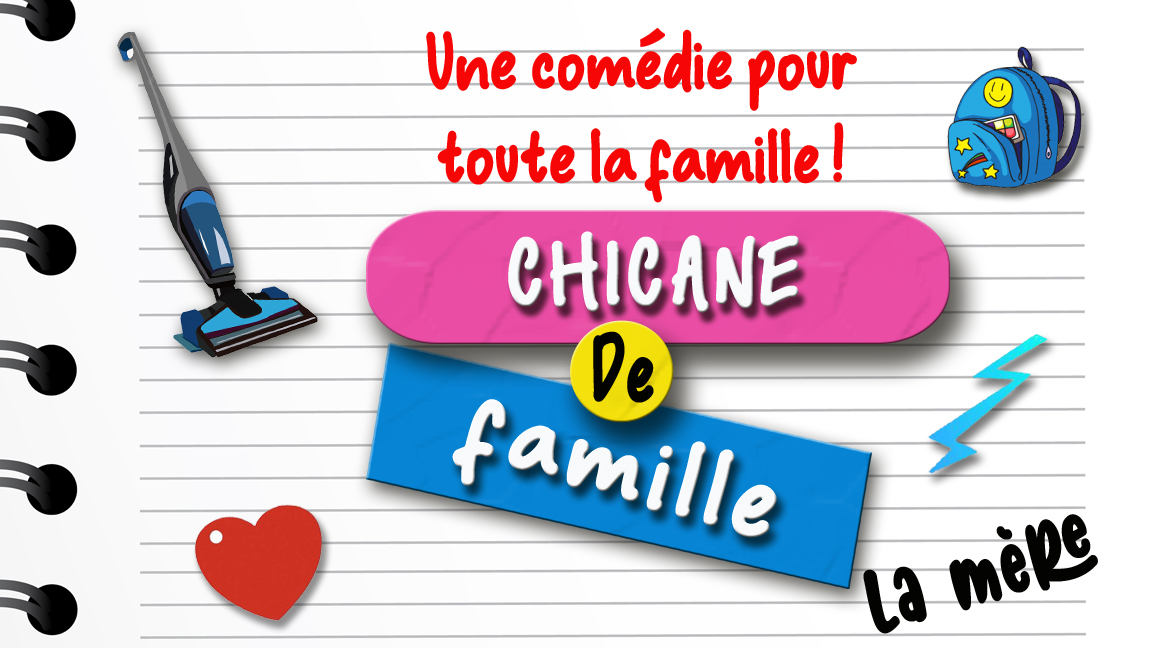 CHICANE DE FAMILLE, LA MERE