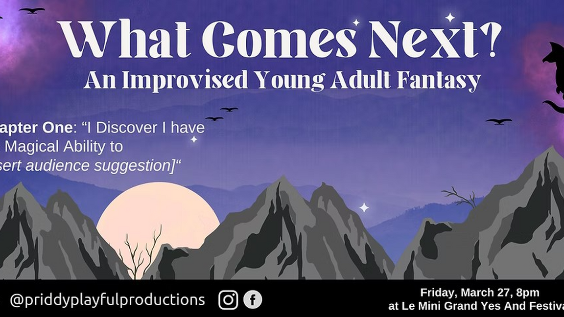 What Comes Next? An Improvised Young Adult Fantasy