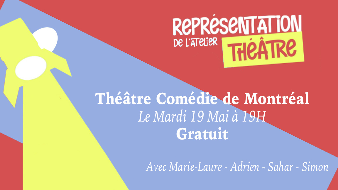 Spectacle des ateliers de théâtre - session Printemps 2026