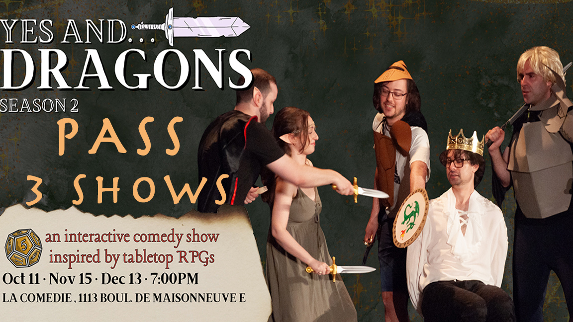 Yes And...Dragons : PASS 3 shows