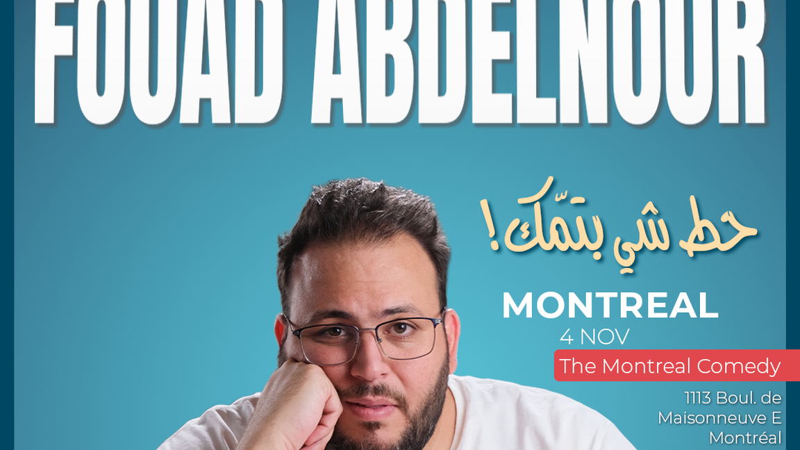 FOUAD ABDELNOUR STAND-UP COMEDY SHOW (En Arabe) بالعربي