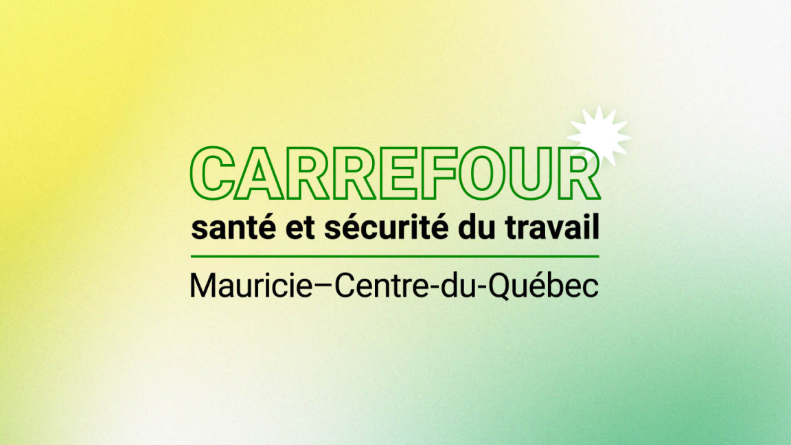 26e Carrefour santé et sécurité du travail Mauricie et Centre-du-Québec