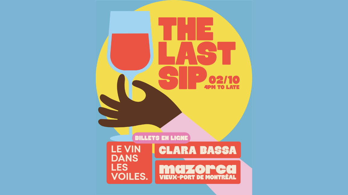 THE LAST SIP - Mazorca x Le vin dans les voiles