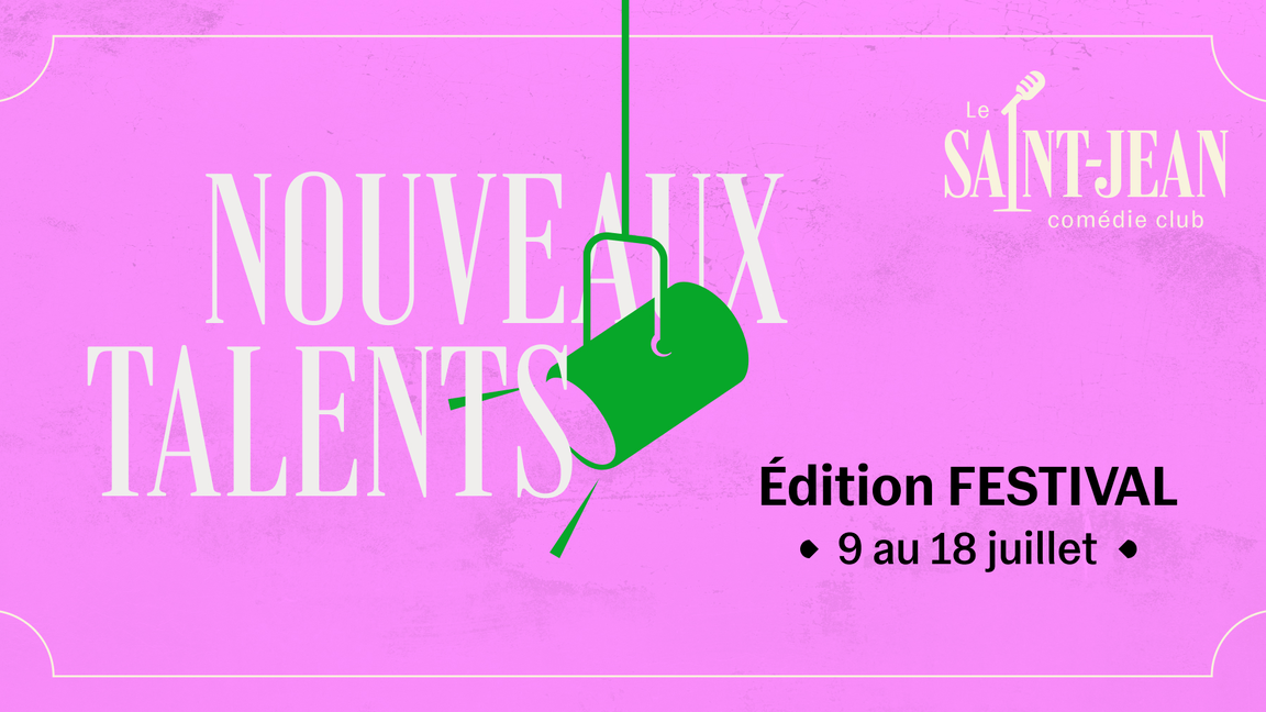 Les soirées Nouveaux Talents : Édition FEQ