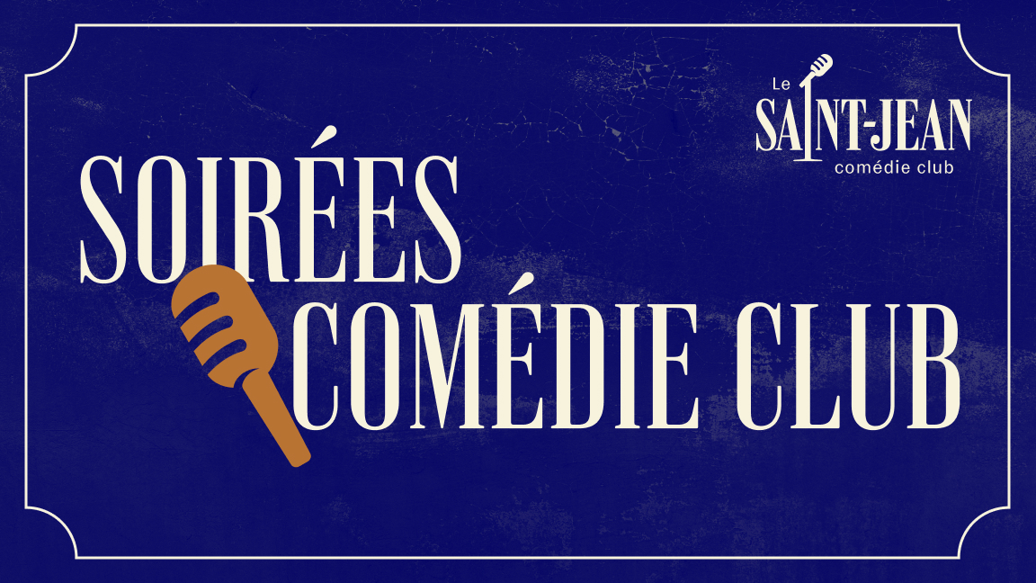 Les soirées COMÉDIE CLUB