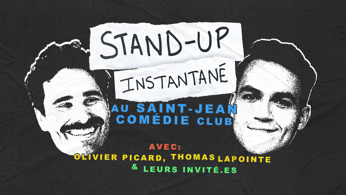 STAND-UP INSTANTANÉ!