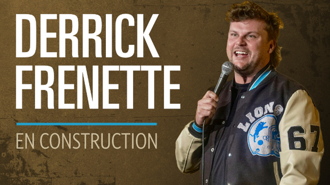 Derrick Frenette présente : En construction