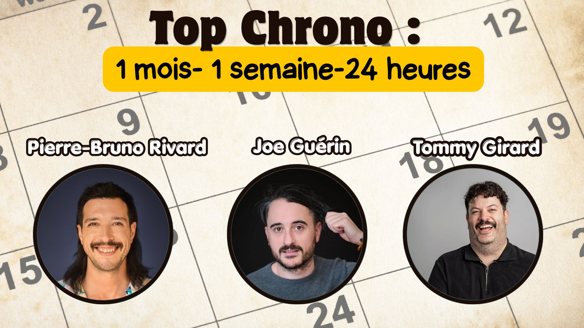 Top Chrono : 1 mois, 1 semaine, 24 heures