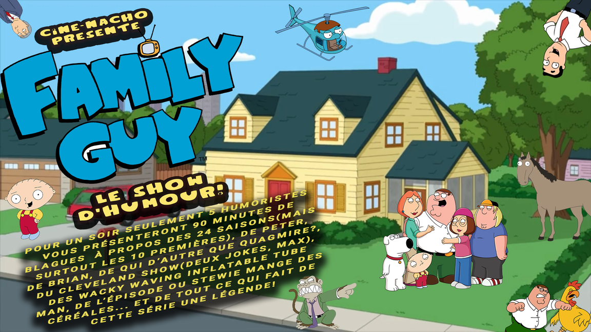 Family Guy : LE SHOW D'HUMOUR!