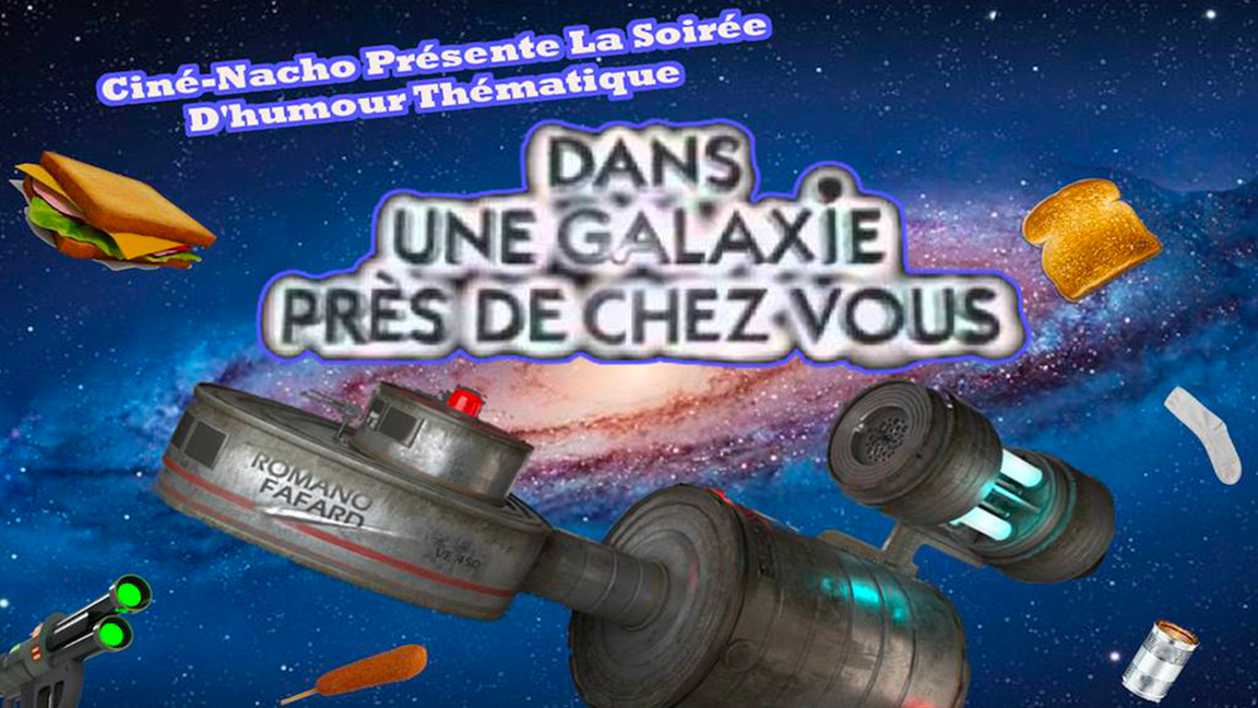 Dans une galaxie près de chez vous : LE SHOW D'HUMOUR!