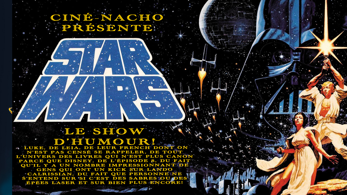 Star Wars : LE SHOW D'HUMOUR!
