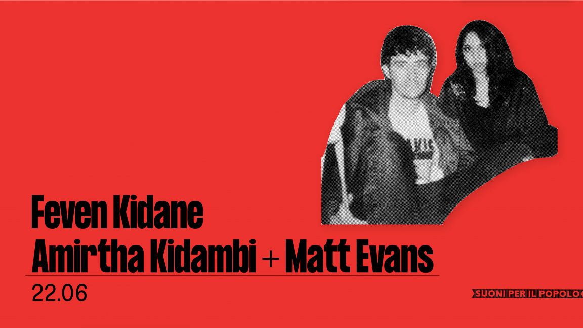 Neti-Neti (Amirtha Kidambi + Matt Evans), Feven Kidane
