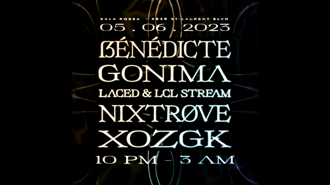 Causal Chain: Bénédicte + gonima + laced & LCL_Stream + Nixtrove + Xozgk