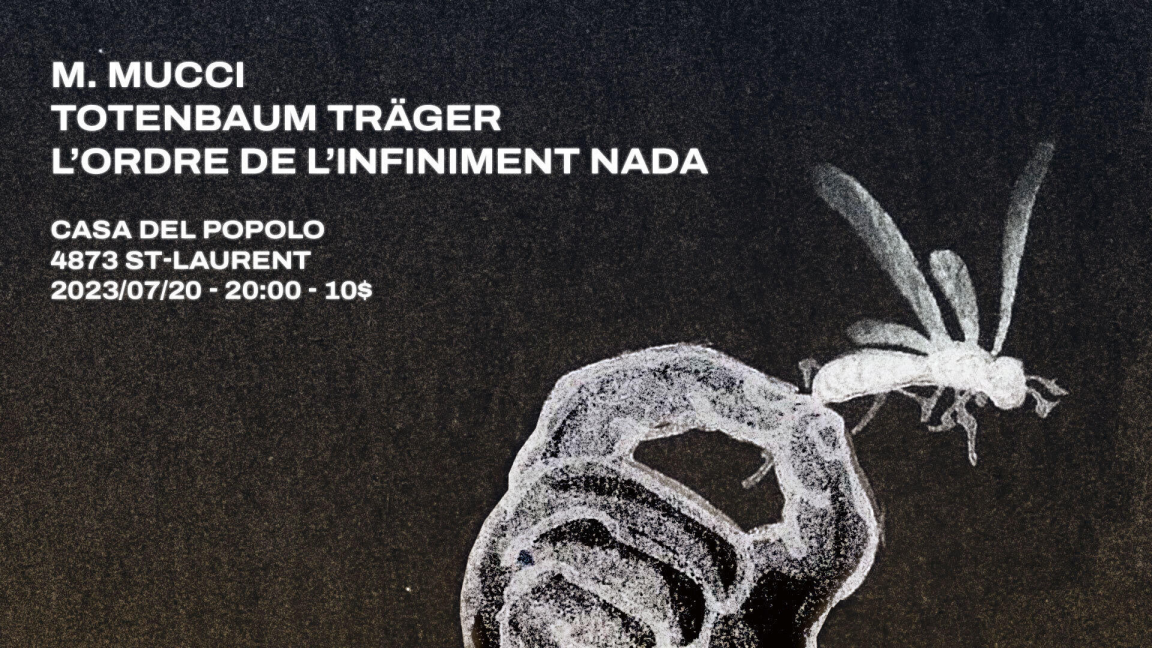 L'Ordre de l'Infiniment Nada + Totenbaum Träger + M. Mucci