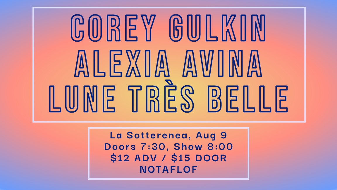 Corey Gulkin / Alexia Avina / Lune Tres Belle