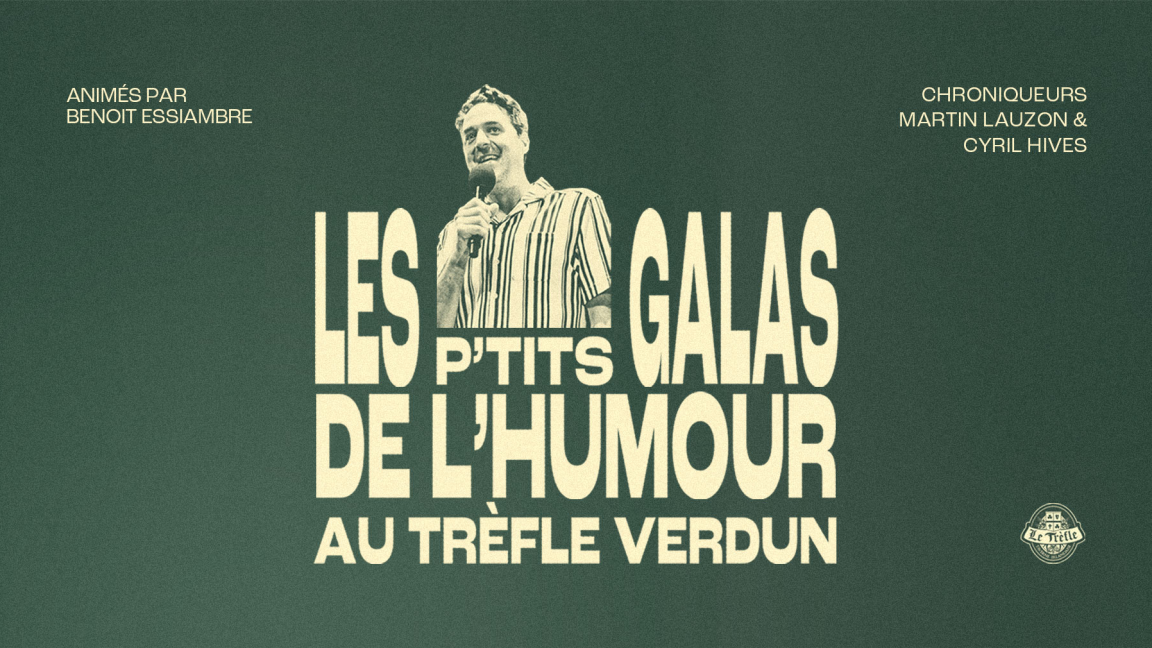 P'tits Galas de l'Humour au Trèfle Verdun - 7 octobre