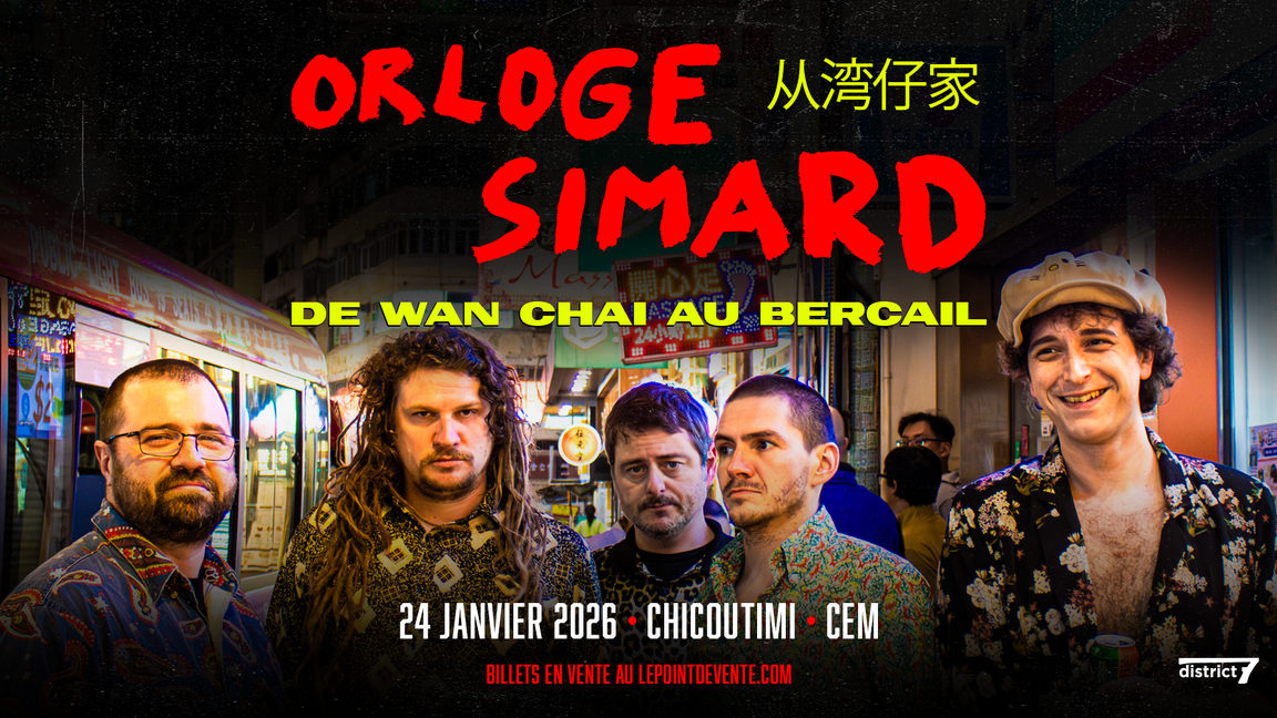 Orloge Simard -  De Wan Chai au bercail