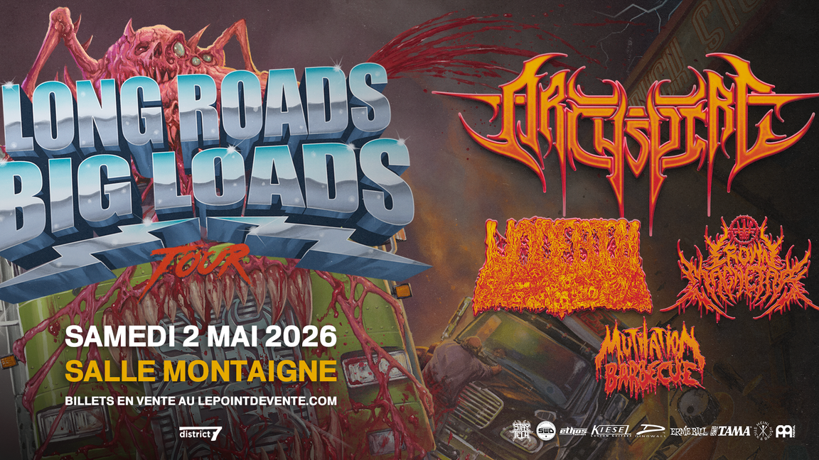 ARCHSPIRE - LONG ROADS BIG LOADS TOUR avec Undeath, Crown Magnetar et Mutilation Barbecue