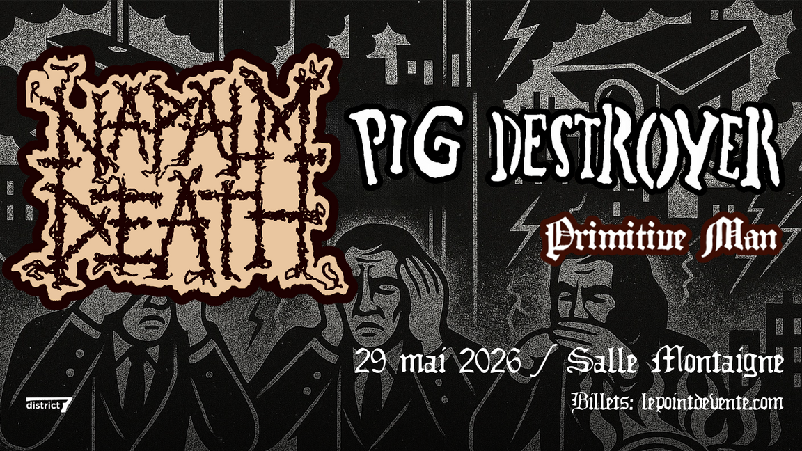 NAPALM DEATH + PIG DESTROYER & PRIMITIVE MAN
