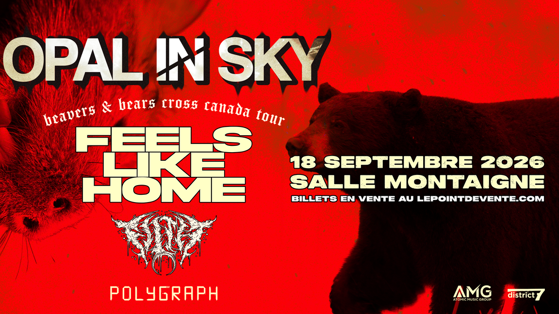 OPAL IN SKY  & FEELS LIKE HOME, FILTH et POLYGRAPH