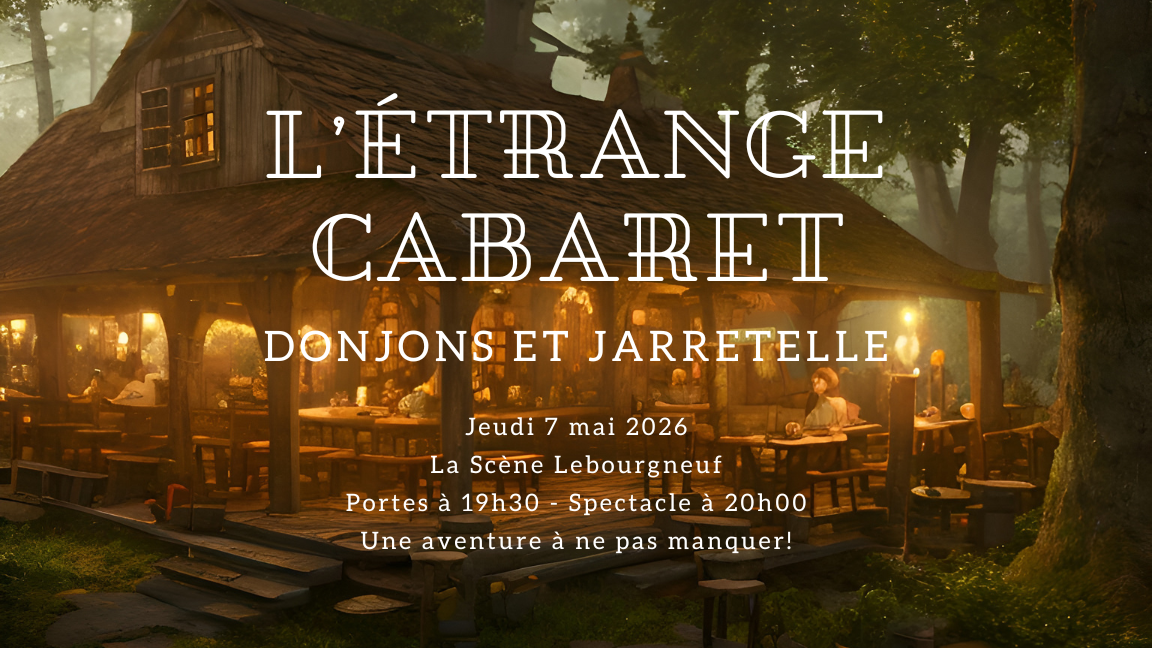 L'ÉTRANGE CABARET - Donjons et Jarretelles