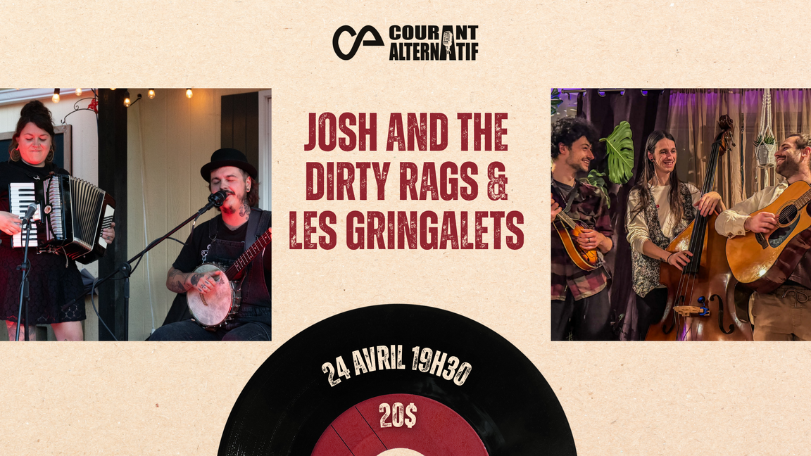 Josh and the dirty rags  & Les Gringalets