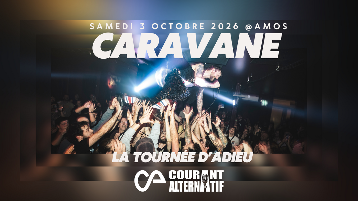 CARAVANE - La tournée d'Adieu