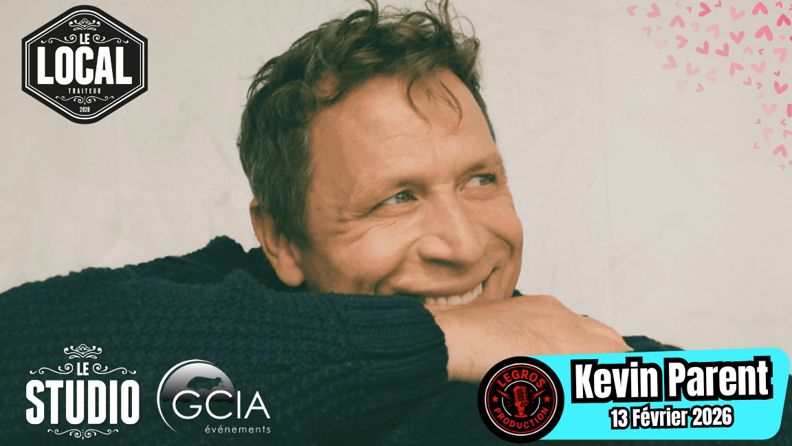 St-Valentin avec Kevin Parent