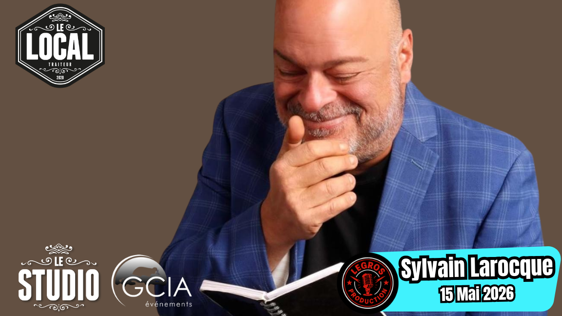 Souper-Spectacle avec Sylvain Larocque