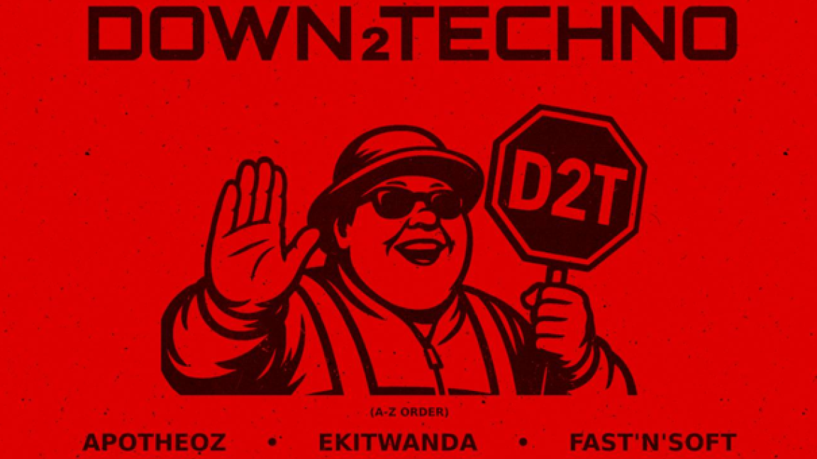 Down2Techno: Apotheoz, Ekitwanda, Fast'N'Soft